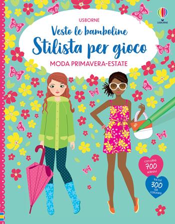 Moda primavera-estate. Con adesivi - Fiona Watt - Libro Usborne 2024, Vesto le bamboline. Stilista per gioco | Libraccio.it