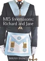  MI5 Freemasons: Richard and Jane