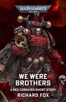   We Were Brothers
