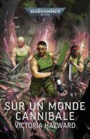   Sur un Monde Cannibale