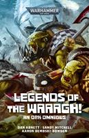   Legends of the Waaagh!