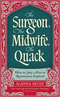   The Surgeon, The Midwife, The Quack