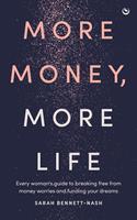   More Money, More Life