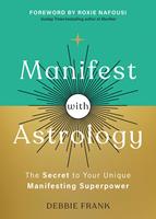   Manifest with Astrology