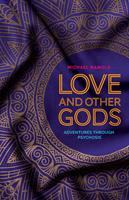   Love and Other Gods
