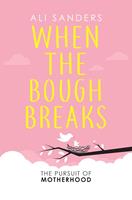   When the Bough Breaks