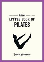   The Little Book of Pilates