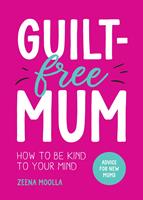   Guilt-Free Mum