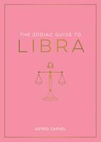   The Zodiac Guide to Libra