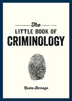   The Little Book of Criminology