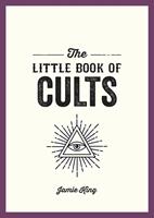  The Little Book of Cults