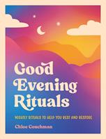   Good Evening Rituals