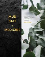   Mud, Salt and Medicine