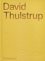David Thulstrup. A sense of place - Sophie Lovell - Libro Phaidon 2023 | Libraccio.it