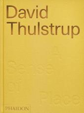 David Thulstrup. A sense of place