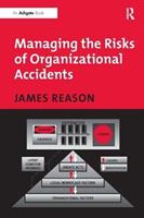Managing the Risks of Organizational Accidents - James Reason - Libro Taylor & Francis Ltd | Libraccio.it