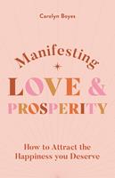   Manifesting Love and Prosperity