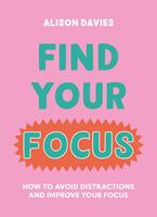   Find Your Focus