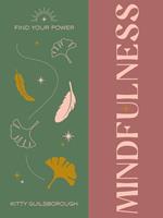   Find Your Power: Mindfulness