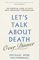   Let's Talk about Death (over Dinner)