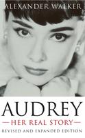   Audrey: Her Real Story