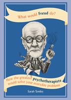   What Would Freud Do?