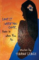   Love it When You Come, Hate it When You Go