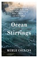   Ocean Stirrings: A Work of Fiction in Tribute to Louise Langdon Norton Little, Working Mother and Activist, Mother of Malcolm X and Seven Siblings