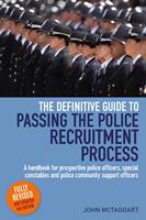   The Definitive Guide To Passing The Police Recruitment Process 2nd Edition