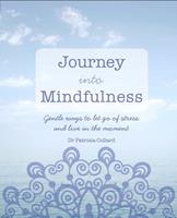   Journey into Mindfulness