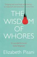   The Wisdom Of Whores