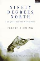   Ninety Degrees North