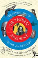   The Adventures of Sir Thomas Browne in the 21st Century