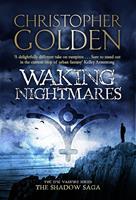   Waking Nightmares