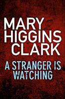   A Stranger Is Watching