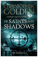   Of Saints and Shadows