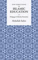 New Directions in Islamic Education