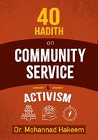   40 Hadith on Community Service & Activism