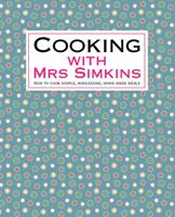   Cooking With Mrs Simkins