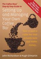 The Coffee Boys'Step-by-Step Guide to Setting Up and Managing Your Own Coffee Bar