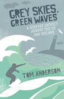   Grey Skies, Green Waves