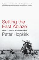   Setting the East Ablaze