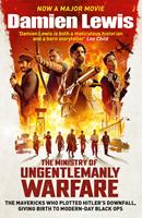   The Ministry of Ungentlemanly Warfare