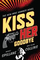   Kiss Her Goodbye