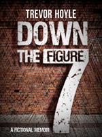   Down the Figure 7