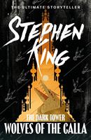   The Dark Tower V: Wolves of the Calla