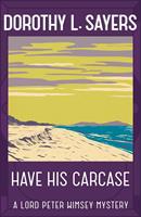   Have His Carcase