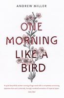   One Morning Like a Bird