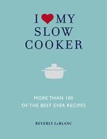   I Love My Slow Cooker