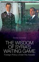   The Wisdom of Syria's Waiting Game